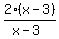 2%28x-3%29%2F%28x-3%29