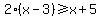 2%28x-3%29%3E=x%2B5