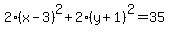 2%28x-3%29%5E2%2B2%28y%2B1%29%5E2=35