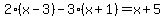 2%28x-3%29-3%28x%2B1%29=x%2B5