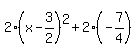 2%28x-3%2F2%29%5E2%2B2%28-7%2F4%29