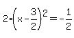 2%28x-3%2F2%29%5E2=-1%2F2