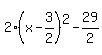 2%28x-3%2F2%29%5E2-29%2F2