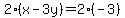 2%28x-3y%29=2%28-3%29