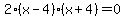 2%28x-4%29%28x%2B4%29=0