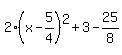 2%28x-5%2F4%29%5E2%2B3-25%2F8