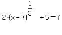 2%28x-7%29%5E%281%2F3%29%5E%22%22+%2B5+=+7