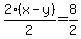 2%28x-y%29%2F2=8%2F2