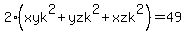 2%28xyk%5E2%2Byzk%5E2%2Bxzk%5E2%29=49