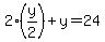 2%28y%2F2%29%2By=24