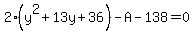 2%28y%5E2%2B13y%2B36%29-A-138=0