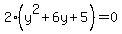 2%28y%5E2%2B6y%2B5%29=0