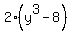 2%28y%5E3-8%29