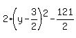 2%28y+-3%2F2%29%5E2-121%2F2