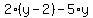 2%28y-2%29-+5%2Ay