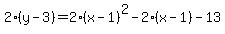 2%28y-3%29=+2%28x-1%29%5E2+-+2+%28x-1%29+-+13