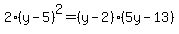 2%28y-5%29%5E2=%28y-2%29%285y-13%29