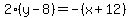 2%28y-8%29=-%28x%2B12%29