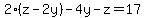 2%28z-2y%29-4y-z=17