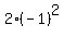 2%2A%28-1%29%5E2