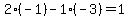 2%2A%28-1%29-1%2A%28-3%29=1