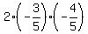 2%2A%28-3%2F5%29%2A%28-4%2F5%29