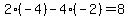 2%2A%28-4%29-4%2A%28-2%29=8
