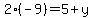 2%2A%28-9%29=5%2By