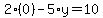 2%2A%280%29-5%2Ay=10