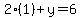 2%2A%281%29%2By=6
