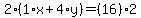 2%2A%281%2Ax%2B4%2Ay%29=%2816%29%2A2