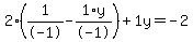 2%2A%281%2F-1+-+1%2Ay%2F-1%29+%2B+1%5Cy+=+-2