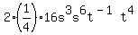2%2A%281%2F4%29%2A16s%5E3s%5E6t%5E%28-1%29t%5E4
