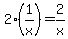 2%2A%281%2Fx%29=2%2Fx