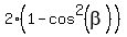 2%2A%281+-+cos%5E2%28beta%29%29