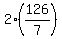 2%2A%28126%2F7%29