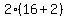 2%2A%2816+%2B+2%29