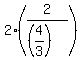 2%2A%282%2F%28%284%2F3%29%29%29