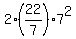 2%2A%2822%2F7%29%2A7%5E2