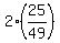 2%2A%2825%2F49%29