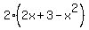 2%2A%282x%2B3-x%5E2%29