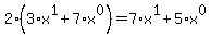 2%2A%283%2Ax%5E1%2B7%2Ax%5E0%29=7%2Ax%5E1%2B5%2Ax%5E0