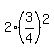 2%2A%283%2F4%29%5E2