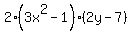 2%2A%283x%5E2-1%29%282y-7%29