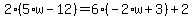 2%2A%285%2Aw-12%29=6%2A%28-2%2Aw%2B3%29%2B2