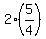 2%2A%285%2F4%29