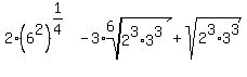 2%2A%286%5E2%29%5E%281%2F4%29-3%2Aroot%286%2C2%5E3%2A3%5E3%29%2Bsqrt%282%5E3%2A3%5E3%29