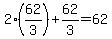 2%2A%2862%2F3%29%2B62%2F3=62
