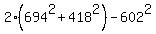 2%2A%28694%5E2+%2B+418%5E2%29+-+602%5E2
