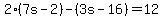2%2A%287s-2%29-+%283s-16%29+=+12